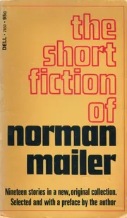 The Short Fiction of Norman Mailer — cover