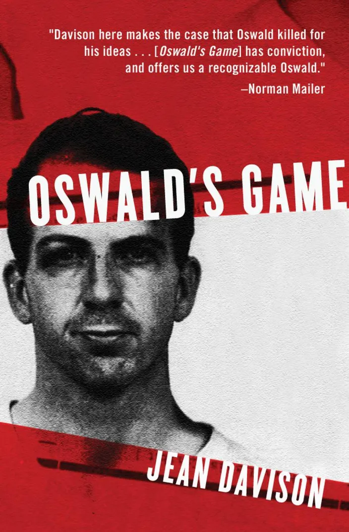 Oswald’s Game, by Jean Davison, with a Mailer foreword (W. W. Norton, 1983) (83.58)