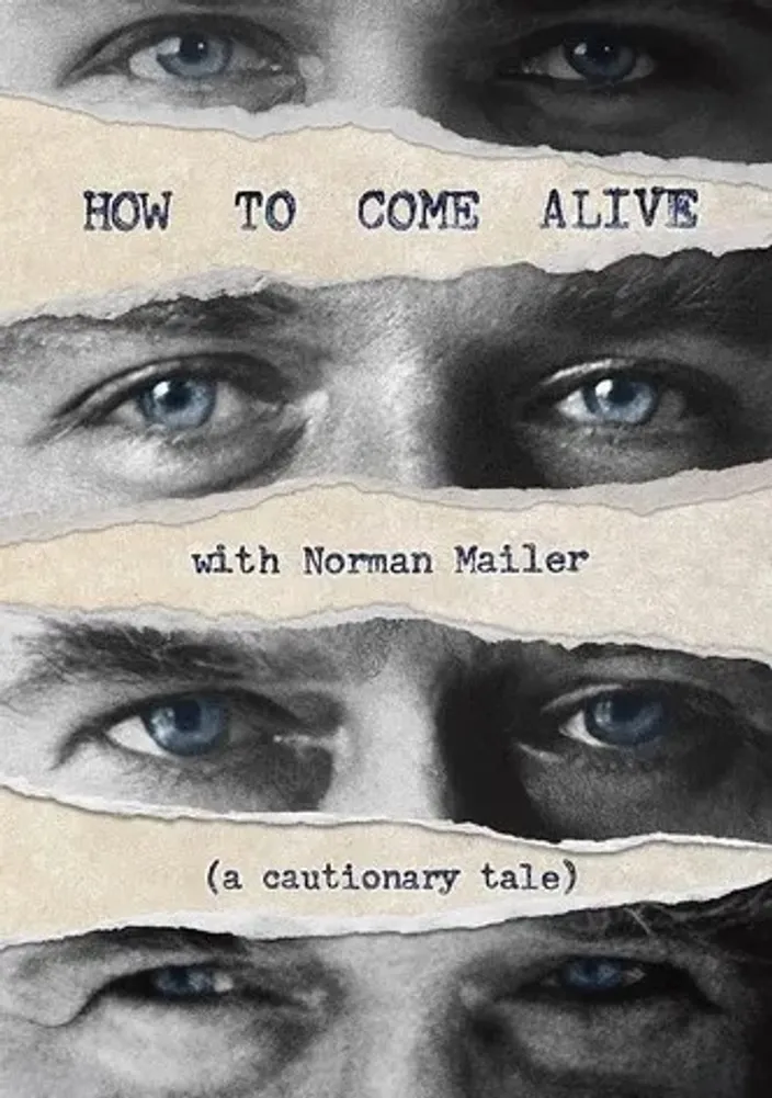 Poster for How to Come Alive with Norman Mailer (a cautionary tale), 2024